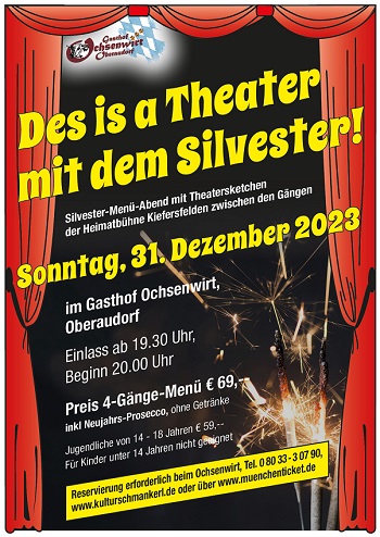 Silvester-Menü-Abend mit Theatersketchen - am 31.12.2023 um 20 Uhr im Gasthof Ochsenwirt, Oberaudorf